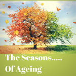 aging is like the seasons
