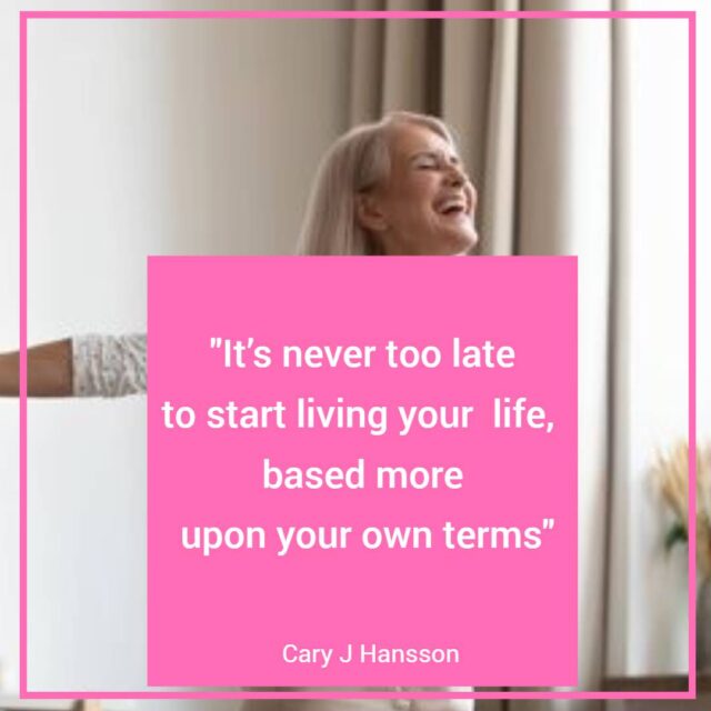never too late Cary J Hansson quote image